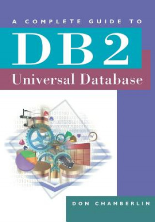 Complete Guide to DB2 Universal Database