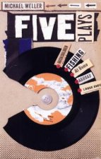 Weller: Five Plays