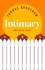 Intimacy and Other Plays