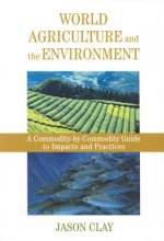 World Agriculture and the Environment