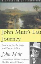 John Muir's Last Journey