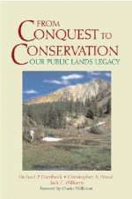 From Conquest to Conservation