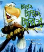 Bird, Bird, Bird!