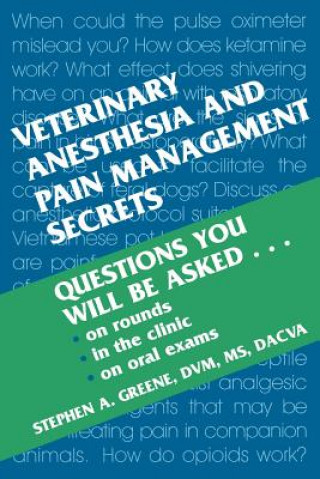 Veterinary Anesthesia and Pain Management Secrets