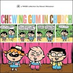 Chewing Gum in Church