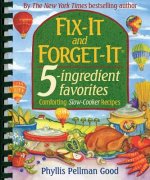 Fix-it and Forget-it 5-ingredient Favorites