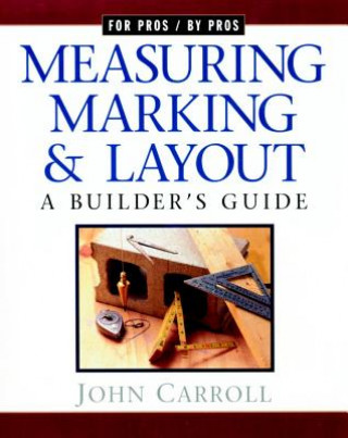 Measuring, Marking, and Layout