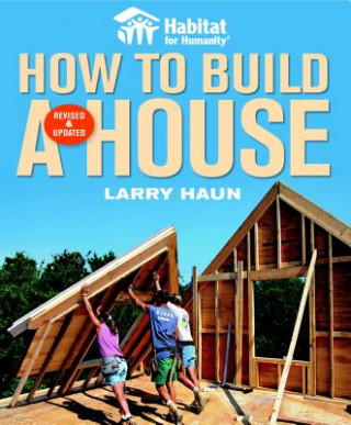 How to Build a House, Revised & Updated (Larry Haun)(Miękka)