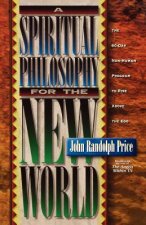 Spiritual Philosophy for the New World