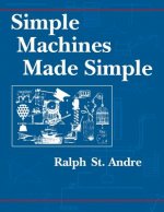 Simple Machines Made Simple