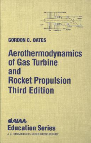 Aerothermodynamics of Gas Turbine and Rocket Propulsion