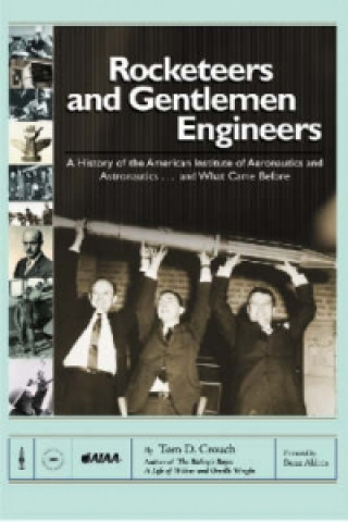 Rocketeers and Gentlemen Engineers