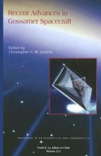 Recent Advances in Gossamer Spacecraft
