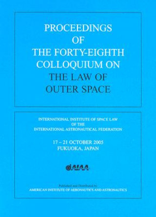 Proceedings of the 48th Colloquium on the Law of Outer Space