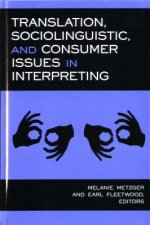 Translation, Sociolinguistic and Consumer Issues in Interpreting