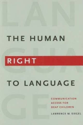 Human Right to Language - Communication Access Deaf Children