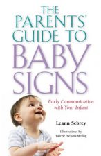 Parents' Guide to Baby Signs - Early Communication with Your Infant