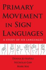 Primary Movement in Sign Languages - A Study of Six Languages