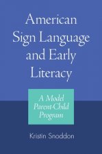 American Sign Language and Early Literacy - a Model Parent-child Program