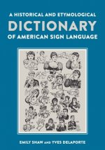 Historical and Etymological Dictionary of American Sign Language