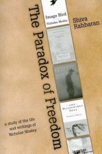Paradox of Freedom