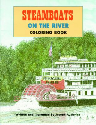 Steamboats On The River Coloring Book