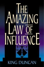 Amazing Law of Influence, The