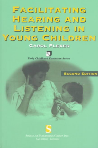 Facilitating Hearing And Listening In Young Children