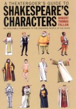 Theatergoer's Guide to Shakespeare's Characters