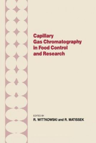 Capillary Gas Chromotography in Food Control and Research