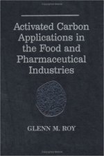 Activated Carbon Applications in the Food and Pharmaceutical Industries