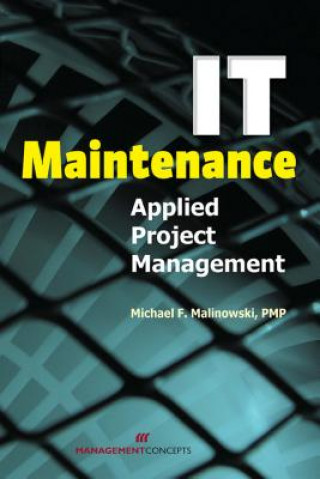 IT Maintenance Applied Project Management