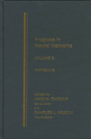 Progress in Neural Networks, Volume Five