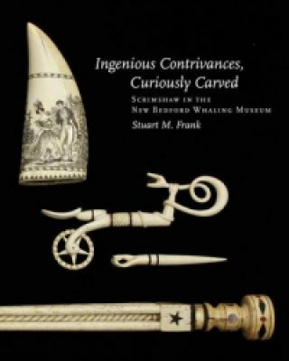 Ingenious Contrivances, Curiously Carved