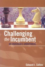 Challenging the Incumbent