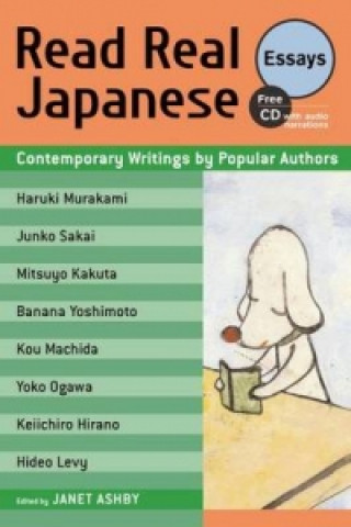 Read Real Japanese Essays: Contemporary Writings By Popular Authors