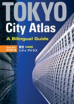 Tokyo City Atlas: A Bilingual Guide