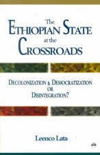 Ethiopian State at the Crossroads