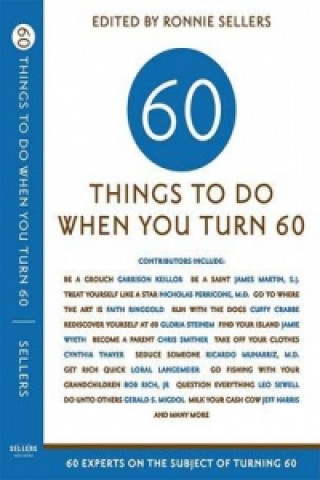 Sixty Things to Do When You Turn Sixty