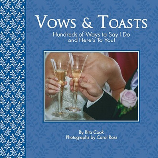 Vows and Toasts