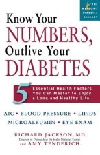Know Your Numbers, Outlive Your Diabetes