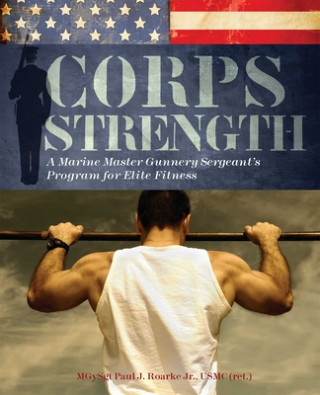 Corps Strength (Paul J. Roarke)(Puha kötésű)