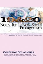 19 & 20: Notes For A New Social Protagonism