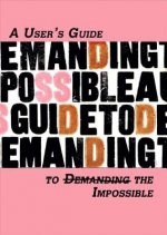 Users Guide to Demanding the Impossible