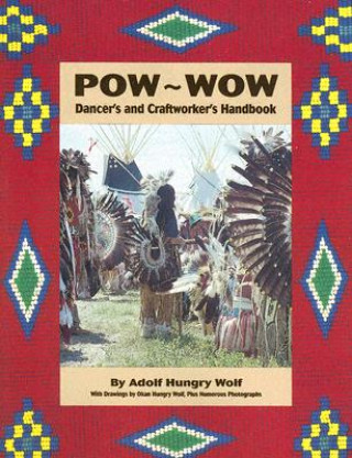 POW-Wow Dancer's and Craftworker's Handbook