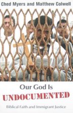 Our God is Undocumented