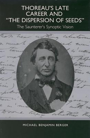 Thoreau's Late Career and The Dispersion of Seeds