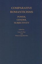 Comparative Romanticisms: Power, Gender, Subjectivity