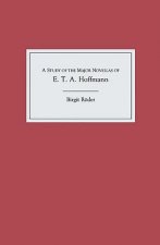 Study of the Major Novellas of E.T.A. Hoffmann