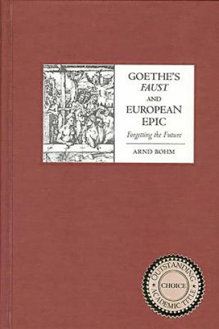 Goethe's Faust and European Epic